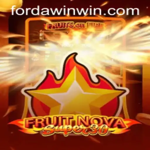 FruitrNovaSupe30: A Deep Dive Into the Game That Brings Excitement with ‘Forda Win’